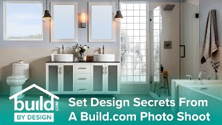 Set Design Secrets from a Build.com Photo Shoot - Build By Design