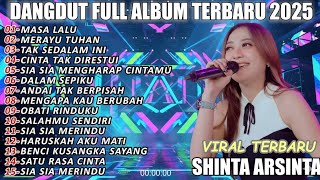 MASA LALU SHINTA ARSINTA DANGDUT FULL ALBUM TERBARU DANGDUT KOPLO TERBARU 2025!