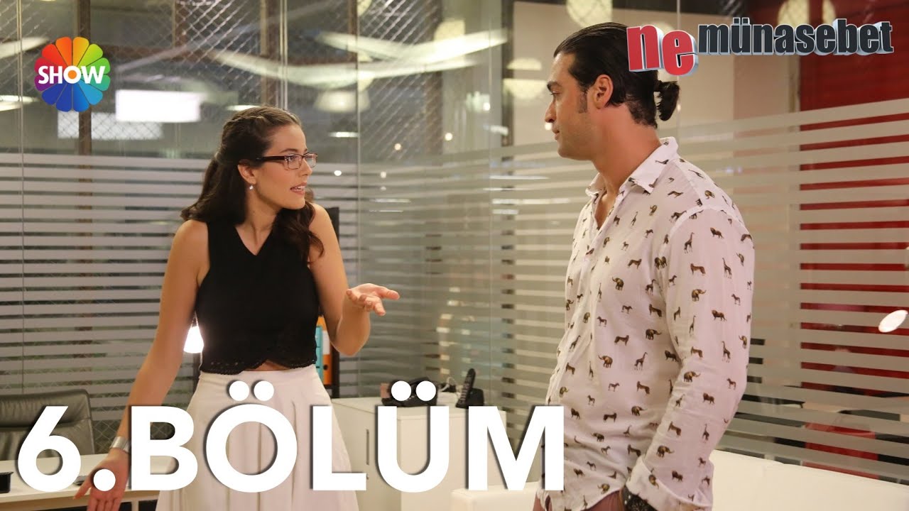 Ne Münasebet 6.Bölüm 10 Ağustos