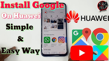 Install Google Play Store On Huawei Simple & Easy way -install GMS On Huawei  New Method 2020