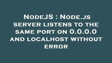NodeJS : Node.js server listens to the same port on 0.0.0.0 and localhost without error