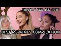 Ariana Grande FUNNIEST moments + TY FOR 100 SUBS