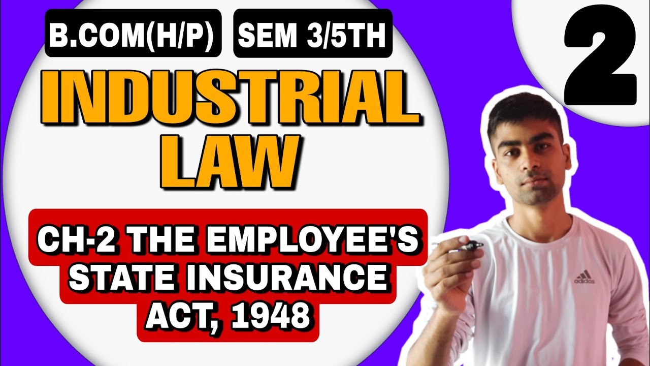 B H P CH 2 The Employee s State Insurance Act 1948 Industrial b-h-p-ch-2-the-employee-s-state-insurance-act-1948-industrial