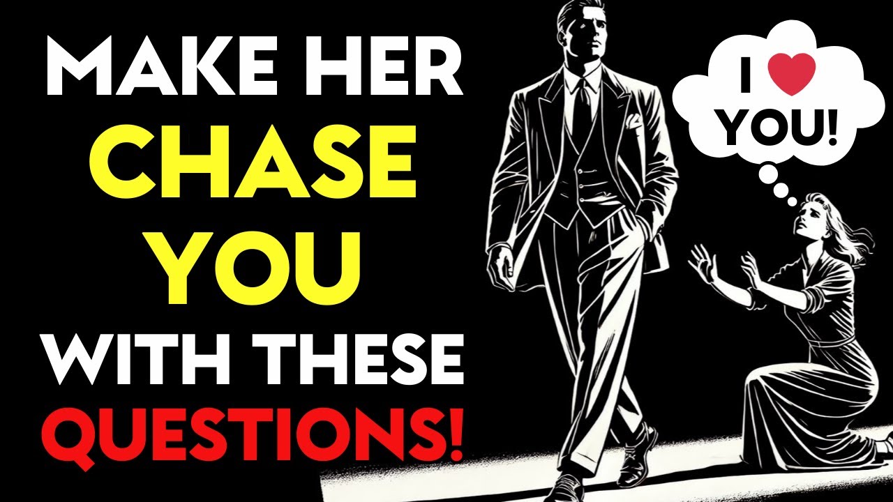 Discover The 3 Secret Questions That Make Women Chase Men - High Value Men MUST KNOW! | Stoicism