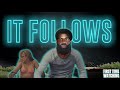 It Follows (2014) Reaction FIRST TIME WATCHING