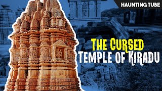 The CURSED Temple of Kiradu - What is the CURSE | Haunting Tube