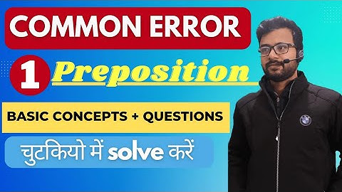 Common Error preposition | Error Detection | Spotting Error | Class 1 | By Navneet Sir