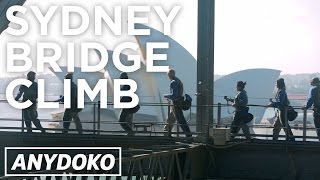 Climbing Sydney’s Harbour Bridge for the Best View of Sydney!