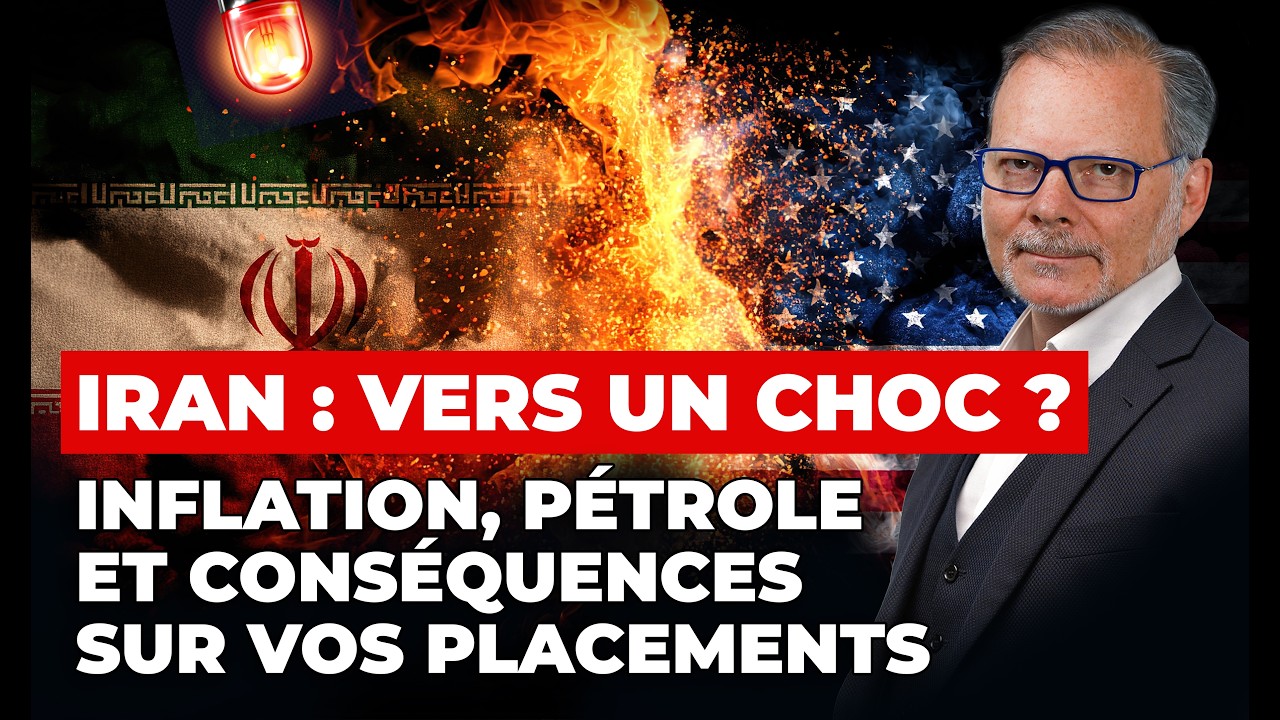 Iran : vers un choc ? Inflation, pétrole et conséquences sur vos placements - Philippe Béchade