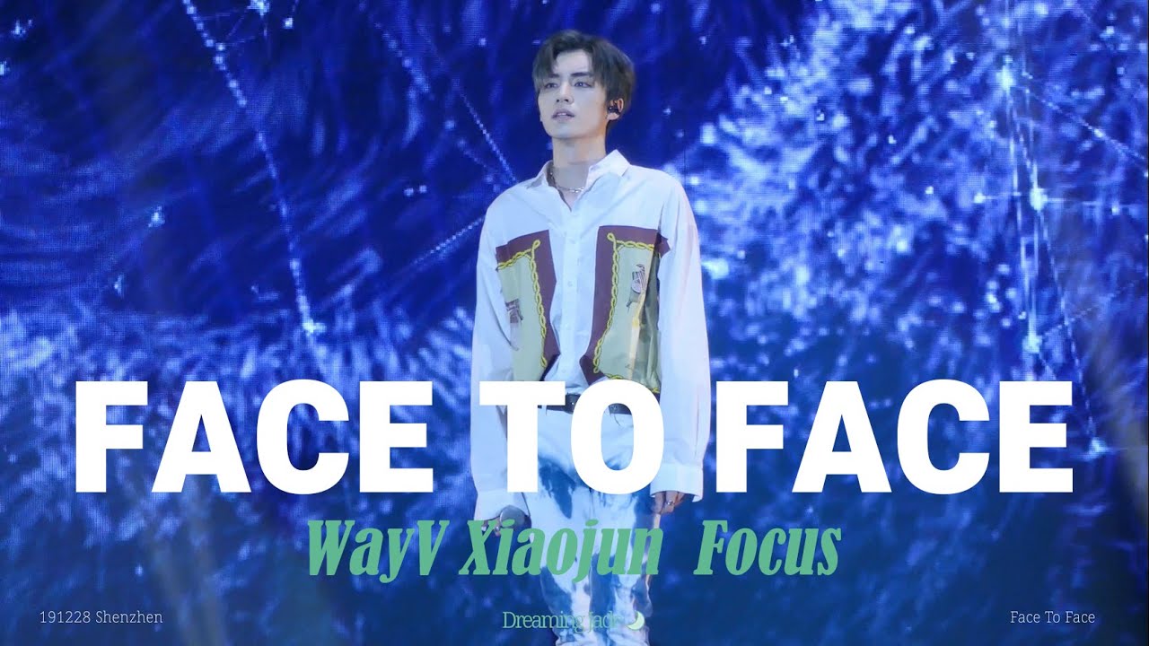 [4K] 191228 WayV - Face To Face(Xiaojun Focus) 웨이션V FM in Shenzhen 샤오쥔
