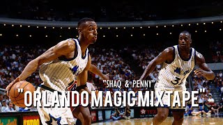 Shaq & Penny – Orlando Magic Mixtape 🔥 | The Most Underrated Duo of the 90s