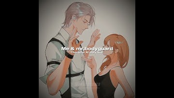 Me & Mr.Bodyguard || C.AI || -Love Story-