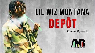 LIL WIZ MONTANA - DEPÔT (2020)