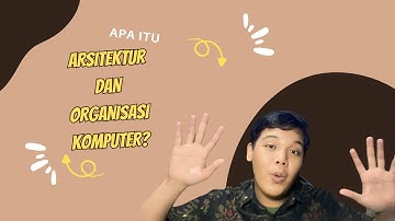 APA SIH ARITEKTUR DAN ORGANISASI KOMPUTER??