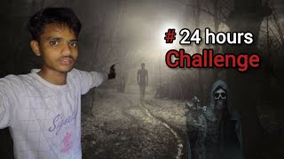 24 hour challenge || आज तो मरते मरते बचे | 100% Real