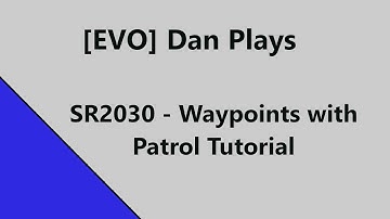 SR2030 Waypoint with Patrol Tutorial
