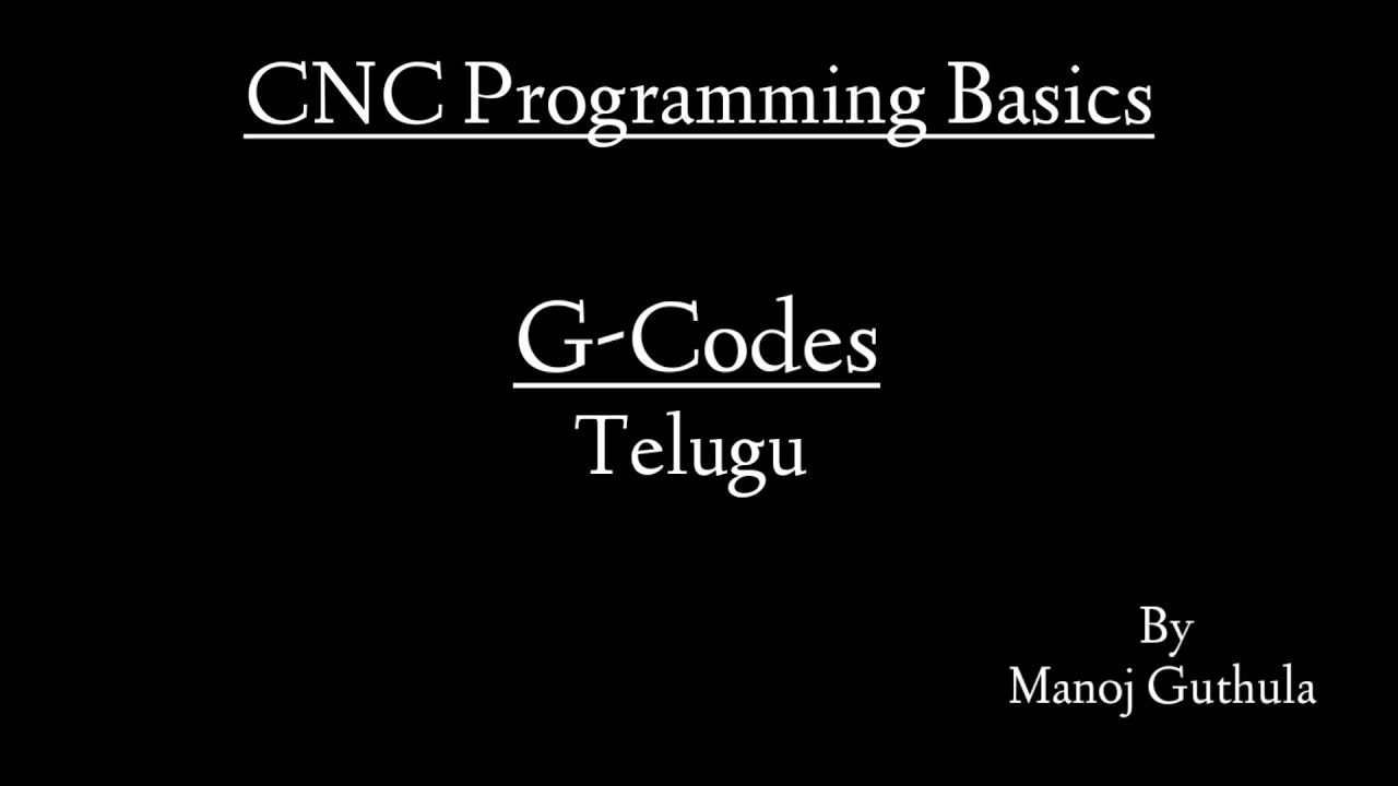 G-codes in Telugu|Important G-codes in Telugu|Explanation|G-codes used in CNC machine