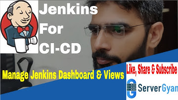 How to manage Jenkins Dashboard with views| Jenkins A to Z from ServerGyan | Part-9