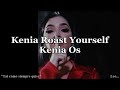 Kenia Os - Kenia Roast Yourself [Letra/Lyrics]