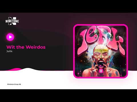 JeRk - Wit the Weirdos (Visulizer)