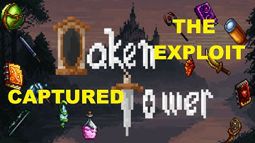Oaken Tower - EXPLOIT EXPOSED !