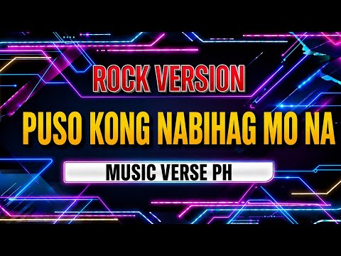 Puso Kong Nabihag Mo Na - Rock Version | Music Verse PH