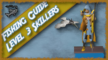 OSRS | 1 - 99 Fishing Guide | Level 3 Skillers