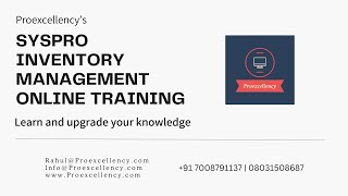 Learn SYSPRO Inventory Management online training: Comprehensive Guidelines Profile