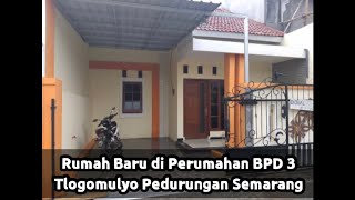 Rumah Baru Di Perumahan Bpd 3 Tlogomulyo Pedurungan Semarang