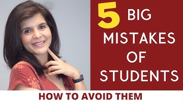 5 Most Common Mistakes of a Student | 5 Big Mistakes Students Make in Life | ChetChat