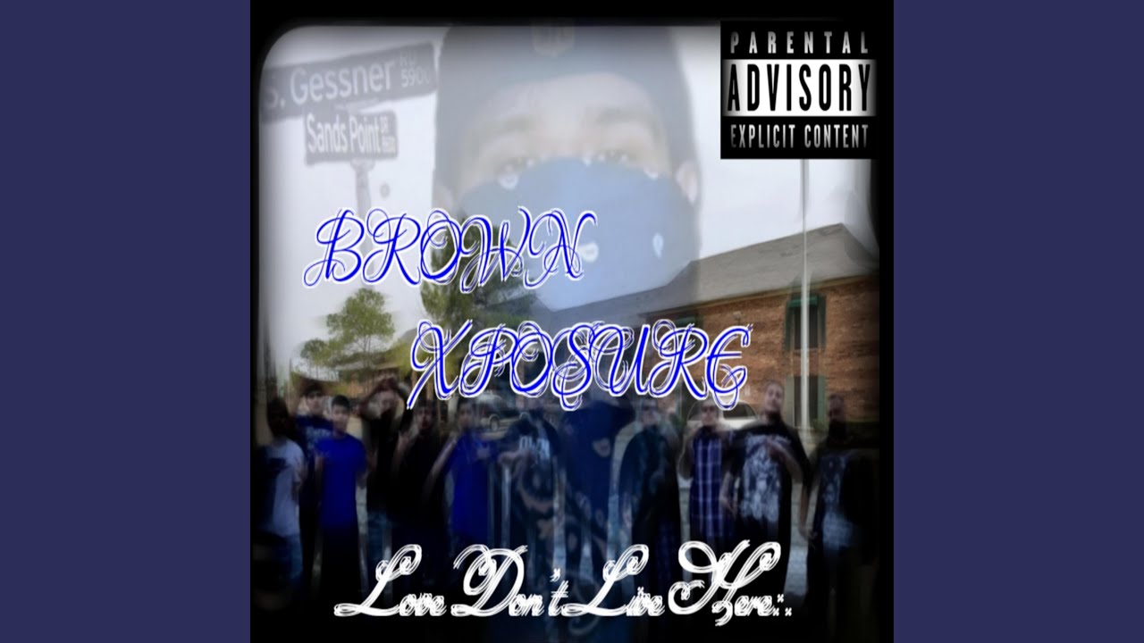 Baby Gangsta - BROWN XPOSURE: Song Lyrics, Music Videos & Concerts