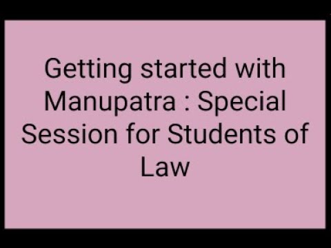 Getting started with Manupatra : Special Session for Students of Law ...