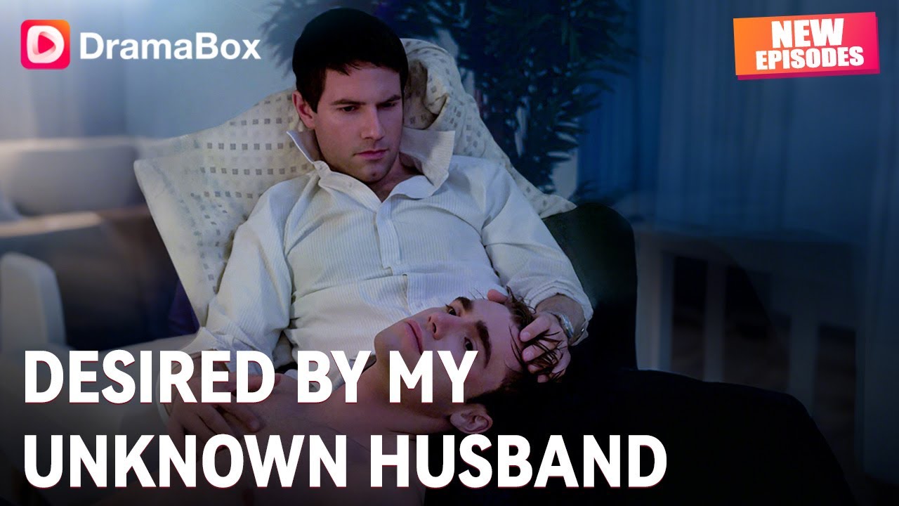 Desired by My Unknown Husband | DramaBox - YouTube