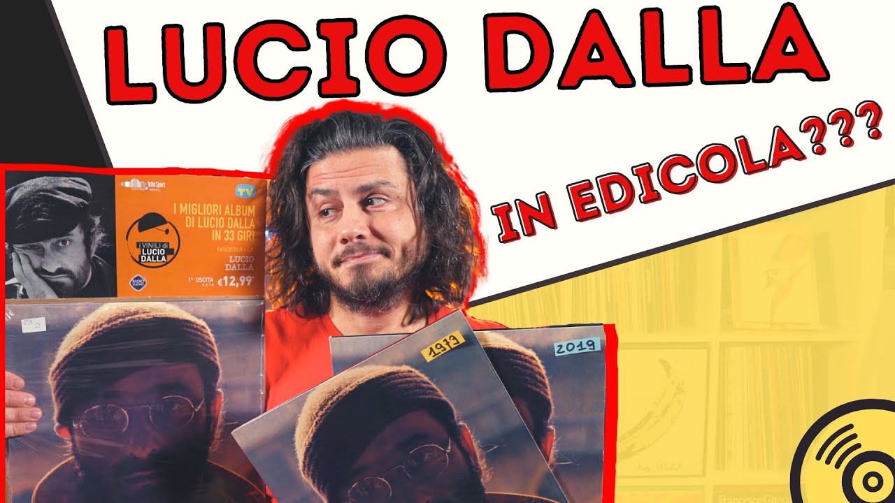 I VINILI DI LUCIO DALLA ○ Lucio Dalla in edicola: ne vale la pena??? 