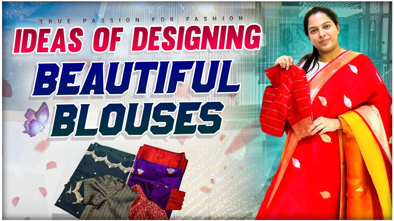Ideas of Designing Beautiful Blouses || Stylish and Trendy Blouses