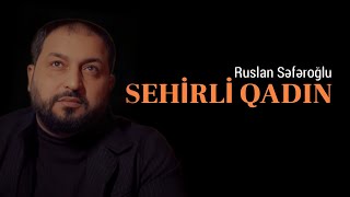 Ruslan Seferoglu -  Sehirli Qadin  Resimi