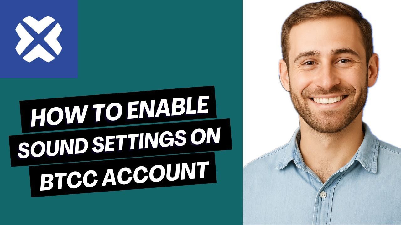  How to Enable Sound Settings on BTCC Account | Easy Guide 