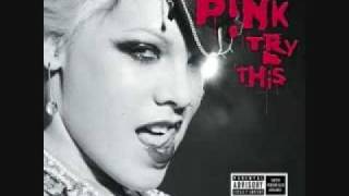 3. Last to Know- P!nk- Try This