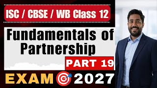 Fundamentals of Partnership Part 19 | Class 12 | Accountancy | ISC Board | CBSE Board | WB Board