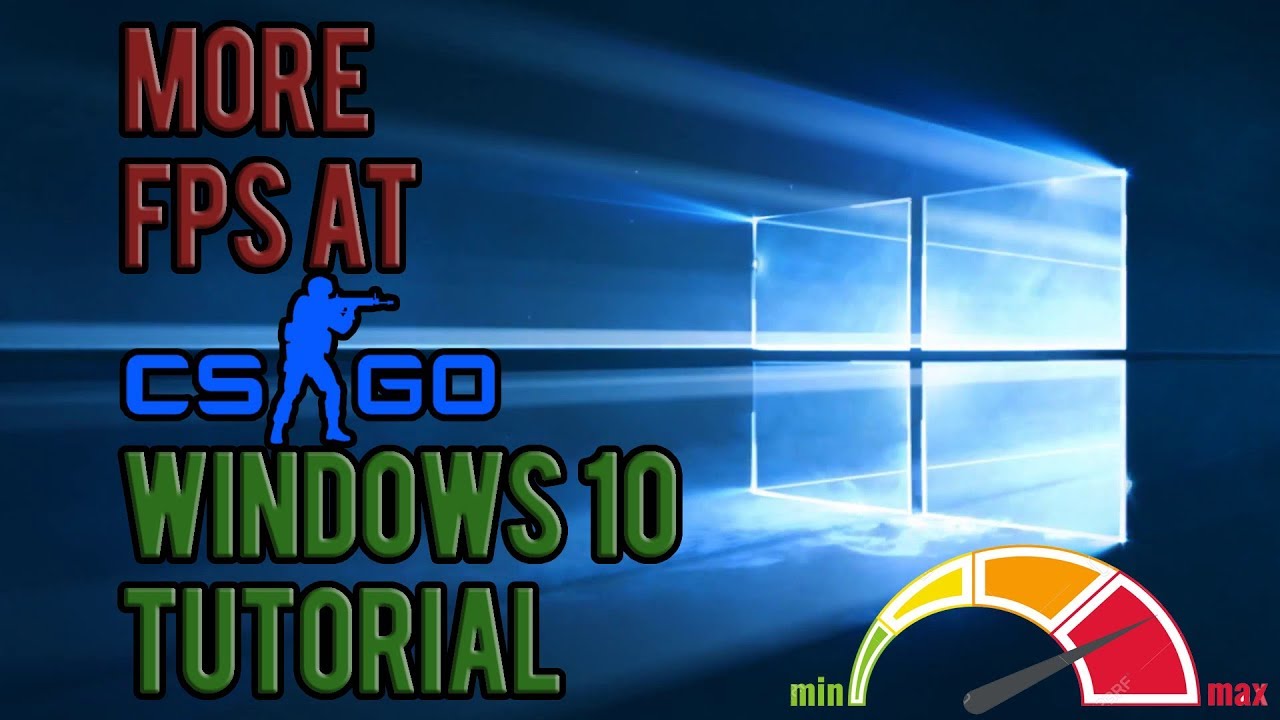 Maximize FPS on CSGO and other games on Windows 10 Tutorial - YouTube