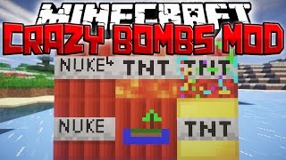 Minecraft Mods: CRAZY BOMBS MOD - Nukes, Mega Nukes, and More! (Mod Showcase)