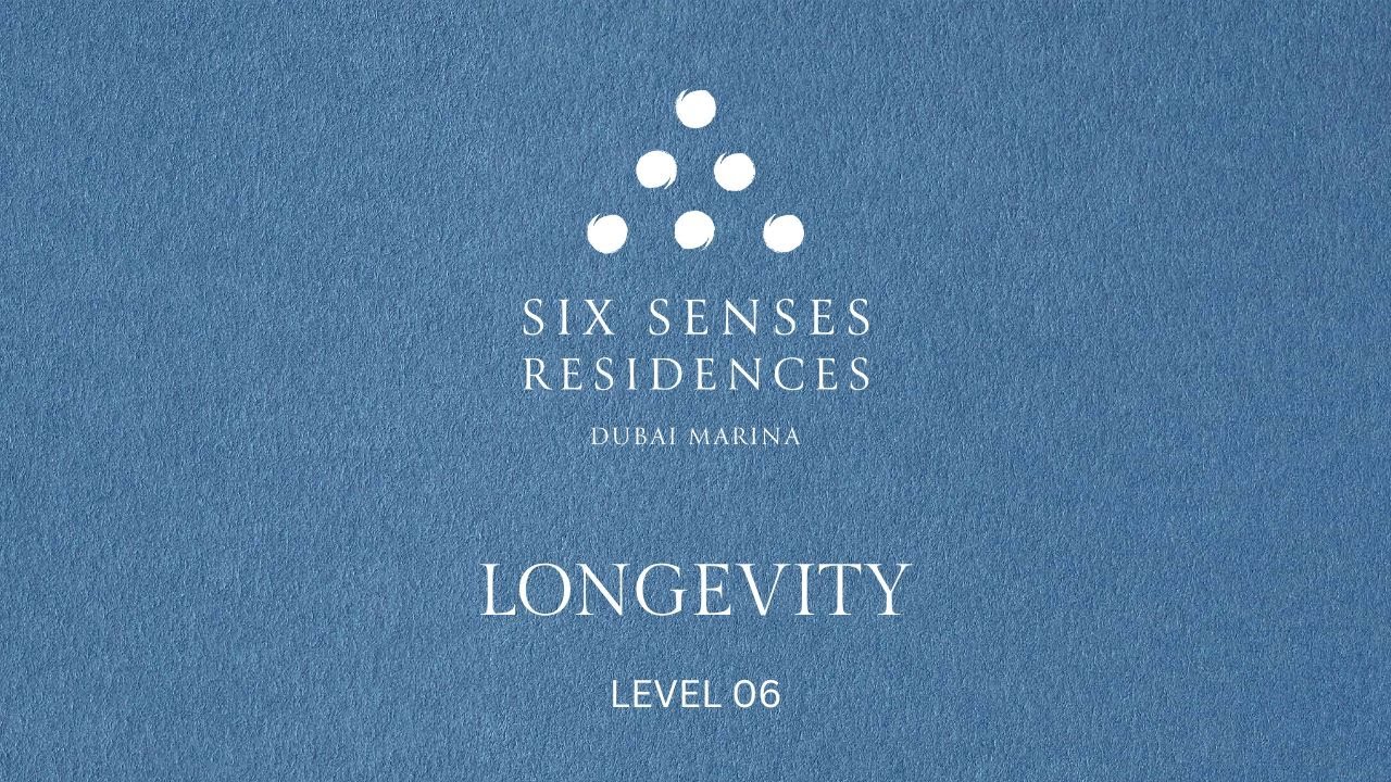 Six Senses Residences Dubai Marina - Longevity - Level 06