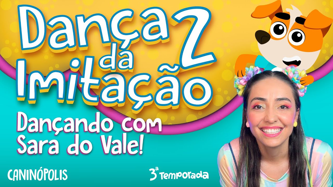 DANÇA DA IMITAÇÃO 2 COM SARA DO VALE  - CANINÓPOLIS 