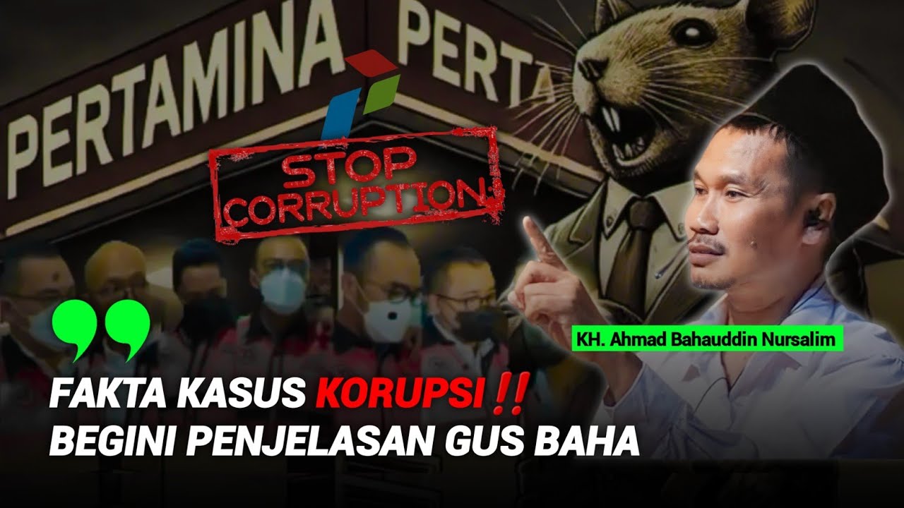 FAKTA KASUS KORUPSI ‼️ Simak Penjelasan Gus Baha