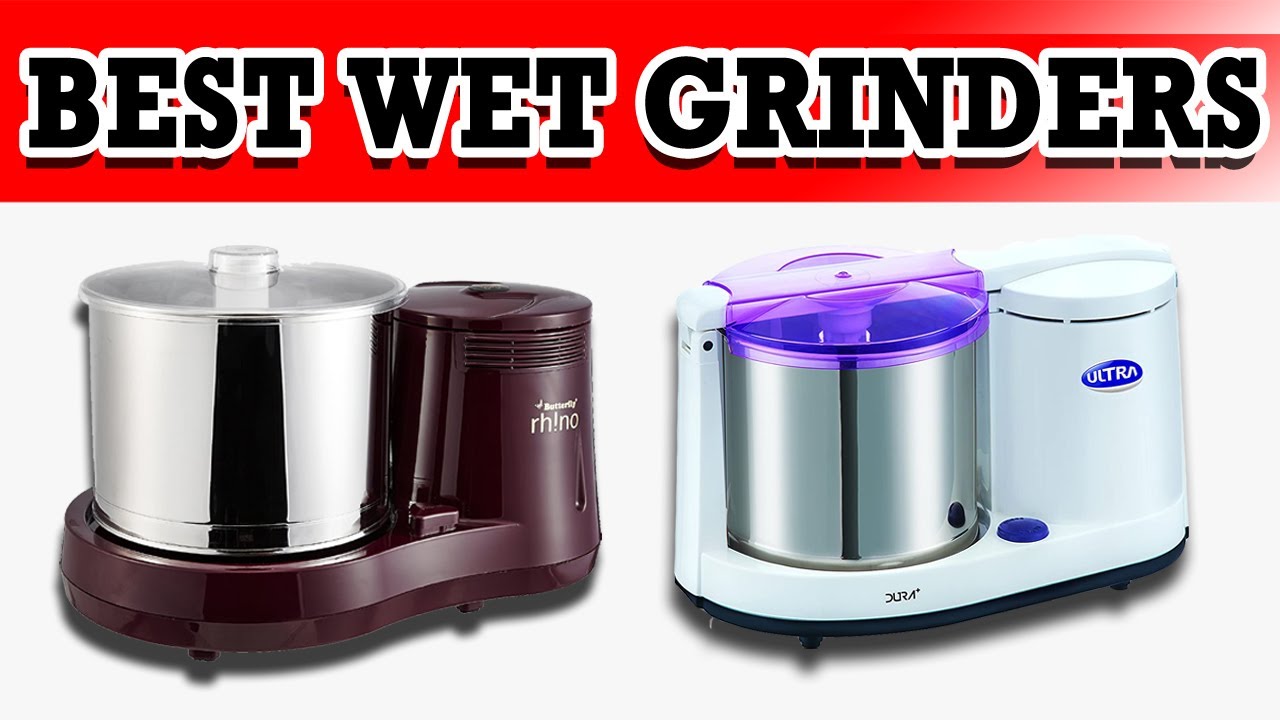 Top 5 Best Wet Grinders in India 2020 Best Wet Grinders Review Best Wet Grinders Brand