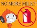 NO MORE MILK?!