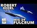 Interview with robert hierl on the mig29 fulcrum