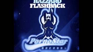 Hazzaro - Flashback (Original Mix) [PornoStar Records]