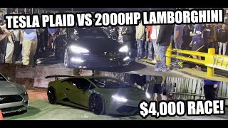 TESLA PLAID VS 2000HP LAMBORGHINI HURACAN | $4,000 RACE