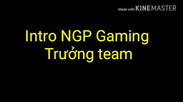 Tổng hợp các Intro của các thành viên Team Gaming VN Club